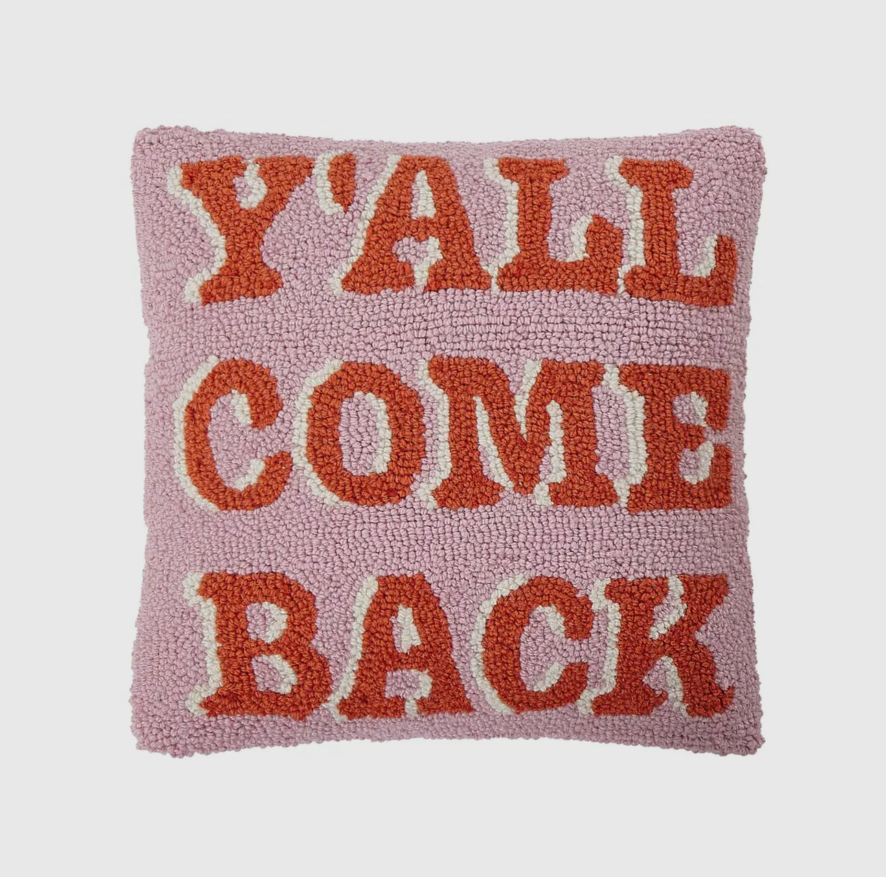 Y’all Come Back Pillow